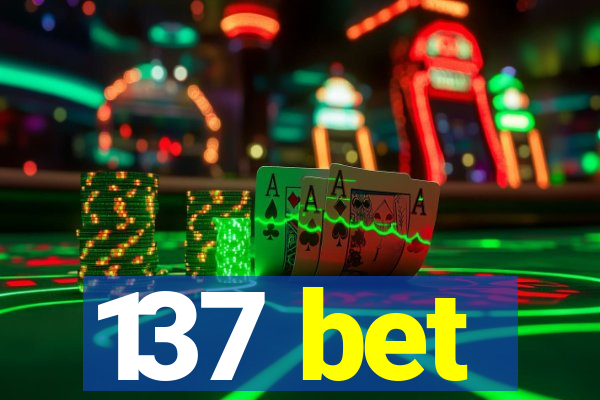 137 bet