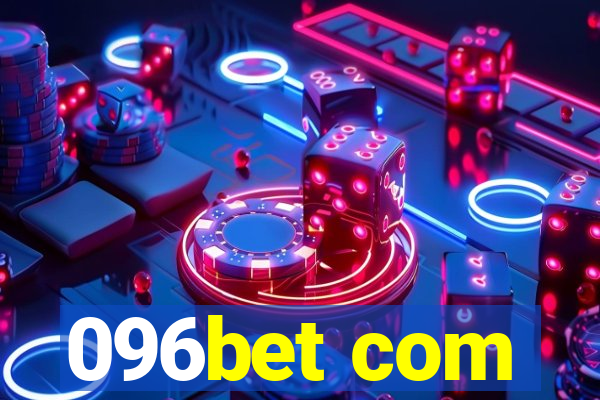 096bet com