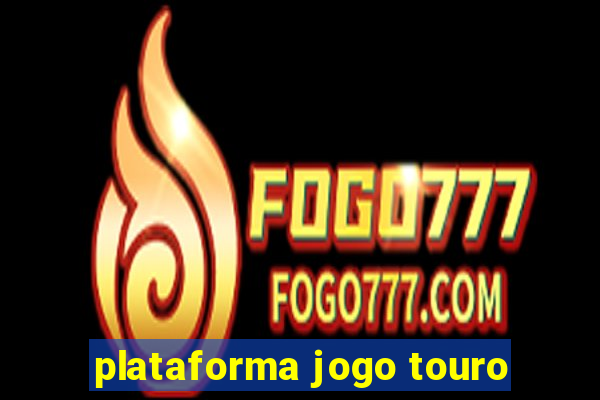 plataforma jogo touro