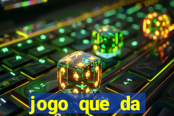 jogo que da dinheiro sem precisar depositar