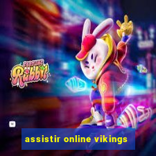 assistir online vikings