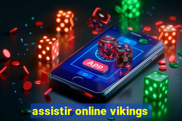 assistir online vikings