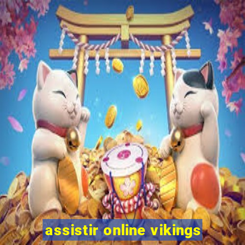 assistir online vikings