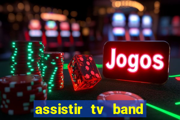 assistir tv band bahia ao vivo