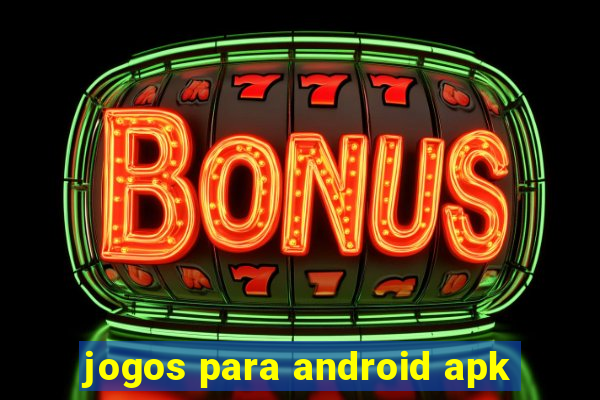 jogos para android apk