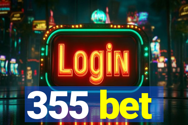 355 bet