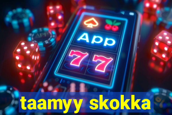 taamyy skokka