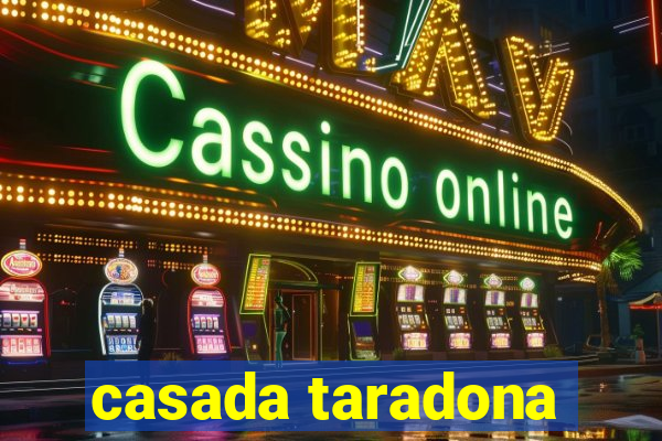 casada taradona