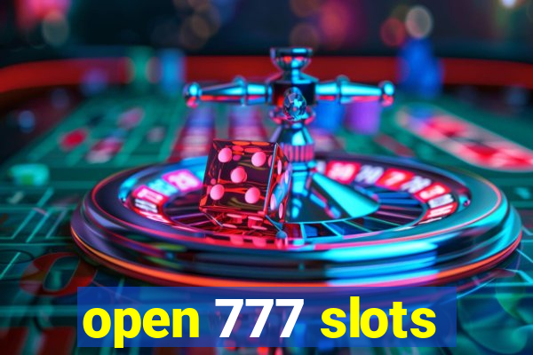 open 777 slots