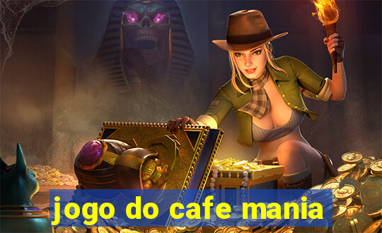 jogo do cafe mania