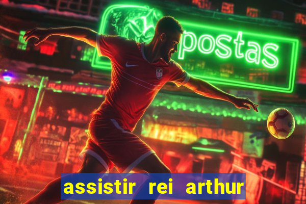 assistir rei arthur (2004 mega filmes)