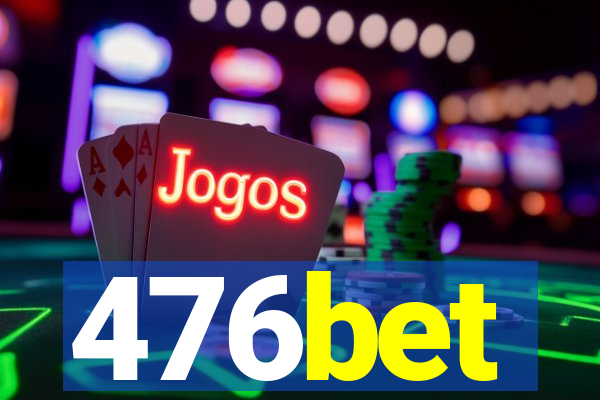 476bet