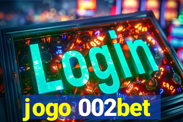 jogo 002bet