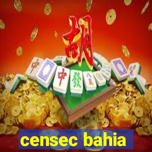 censec bahia