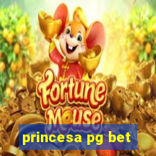 princesa pg bet