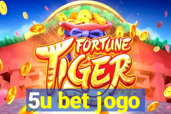 5u bet jogo