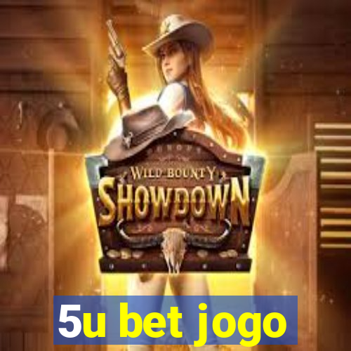 5u bet jogo