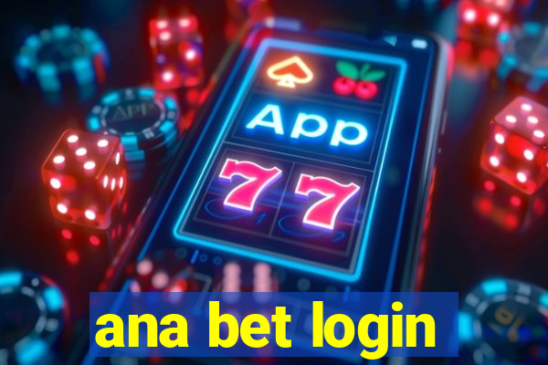 ana bet login