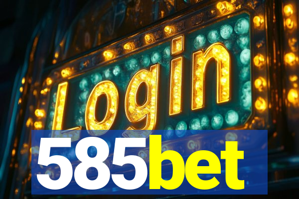 585bet