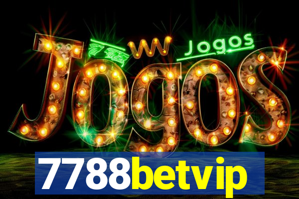 7788betvip