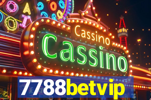 7788betvip