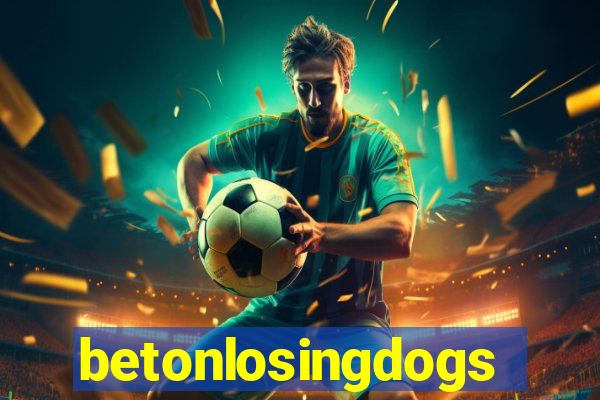 betonlosingdogs