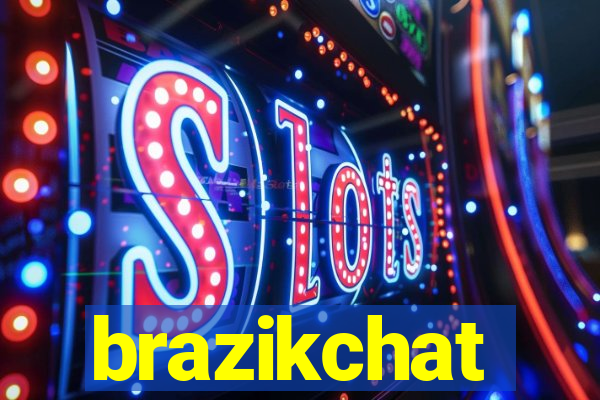 brazikchat