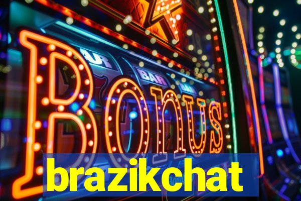 brazikchat