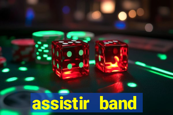 assistir band sports ao vivo gratis