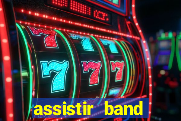 assistir band sports ao vivo gratis