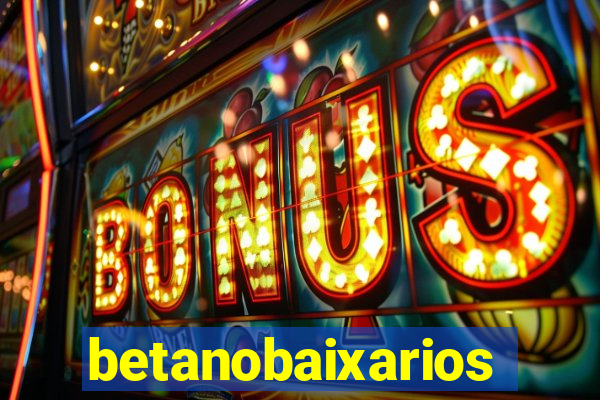 betanobaixarios