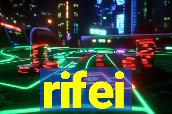 rifei