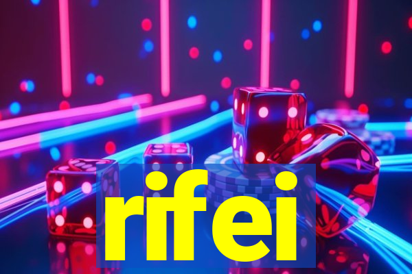 rifei