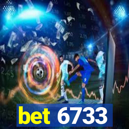 bet 6733