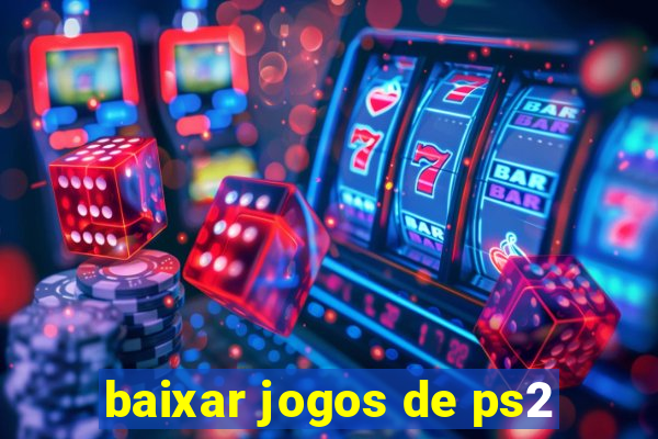 baixar jogos de ps2