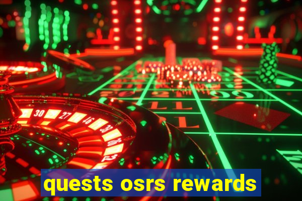 quests osrs rewards