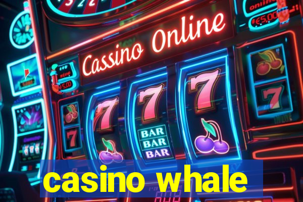 casino whale