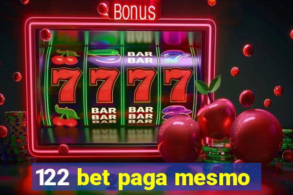 122 bet paga mesmo