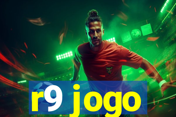 r9 jogo