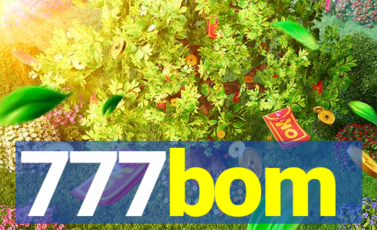 777bom