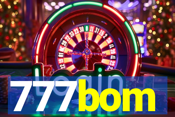 777bom