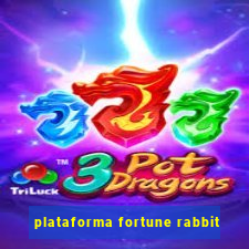 plataforma fortune rabbit