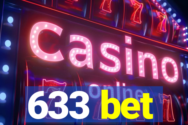 633 bet