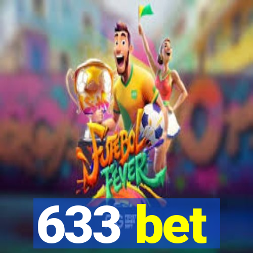 633 bet