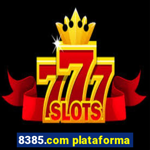 8385.com plataforma