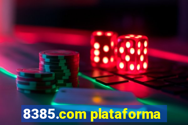 8385.com plataforma