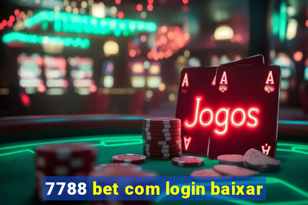 7788 bet com login baixar