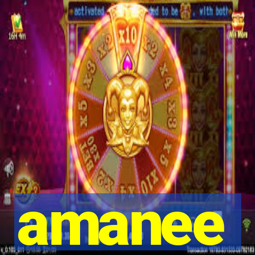 amanee