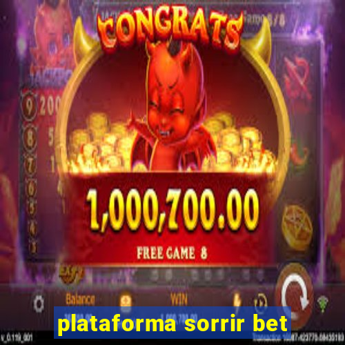 plataforma sorrir bet