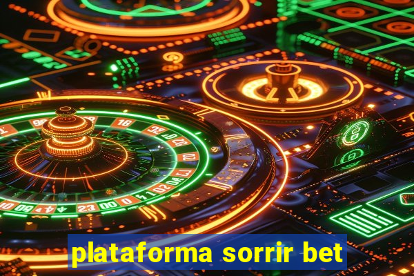 plataforma sorrir bet